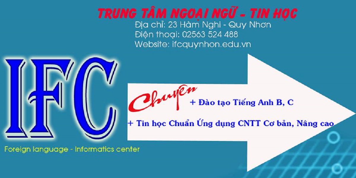 Trung tâm ngoại ngữ tin học IFC. Trung tâm ngoại ngữ tin học IFC.