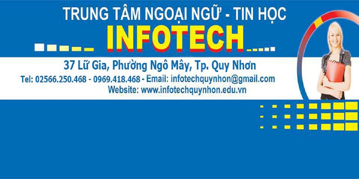 Trung tâm ngoại ngữ tin học Infotech. Trung tâm ngoại ngữ tin học Infotech.